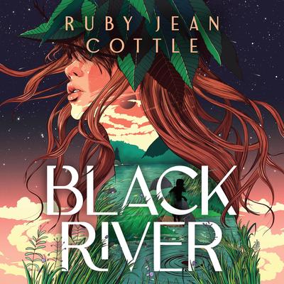 Black River Audibook, by Ruby Jean Cottle