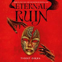 Eternal Ruin Audibook, by Tigest Girma
