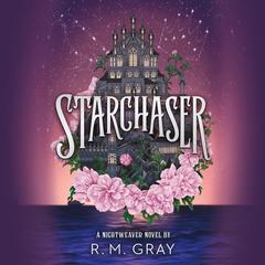 Starchaser Audibook, by R.M. Gray