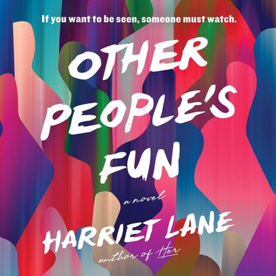 Other People's Fun: A Novel Audibook, by Harriet Lane