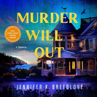Murder Will Out: A Mystery Audibook, by Jennifer K. Breedlove
