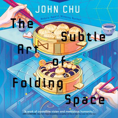 The Subtle Art of Folding Space Audibook, by John Chu