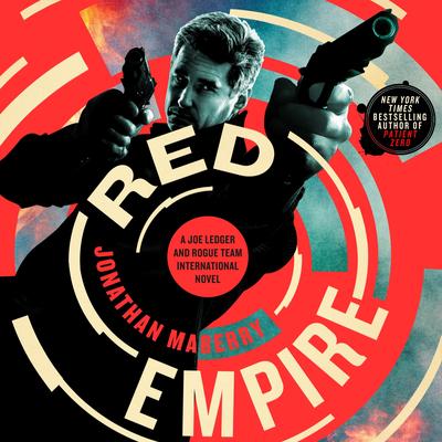 Red Empire: A Joe Ledger and Rogue Team International Novel Audibook, by Jonathan Maberry