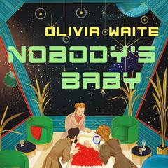 Nobody's Baby Audibook, by 