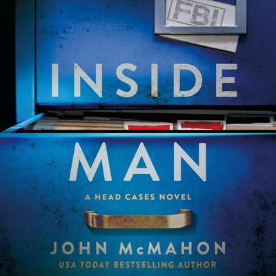 Inside Man: A Head Cases Novel Audibook, by John McMahon