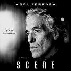 Scene Audibook, by Abel Ferrara