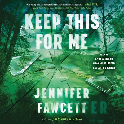 Keep This for Me: A Novel Audibook, by Jennifer Fawcett