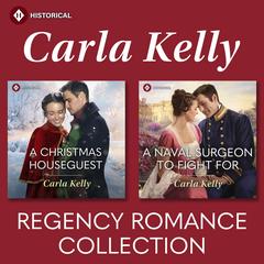 Carla Kelly Regency Romance Collection Audibook, by Carla Kelly