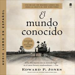 El mundo conocido: The Known World (Spanish edition) Audibook, by Edward P. Jones