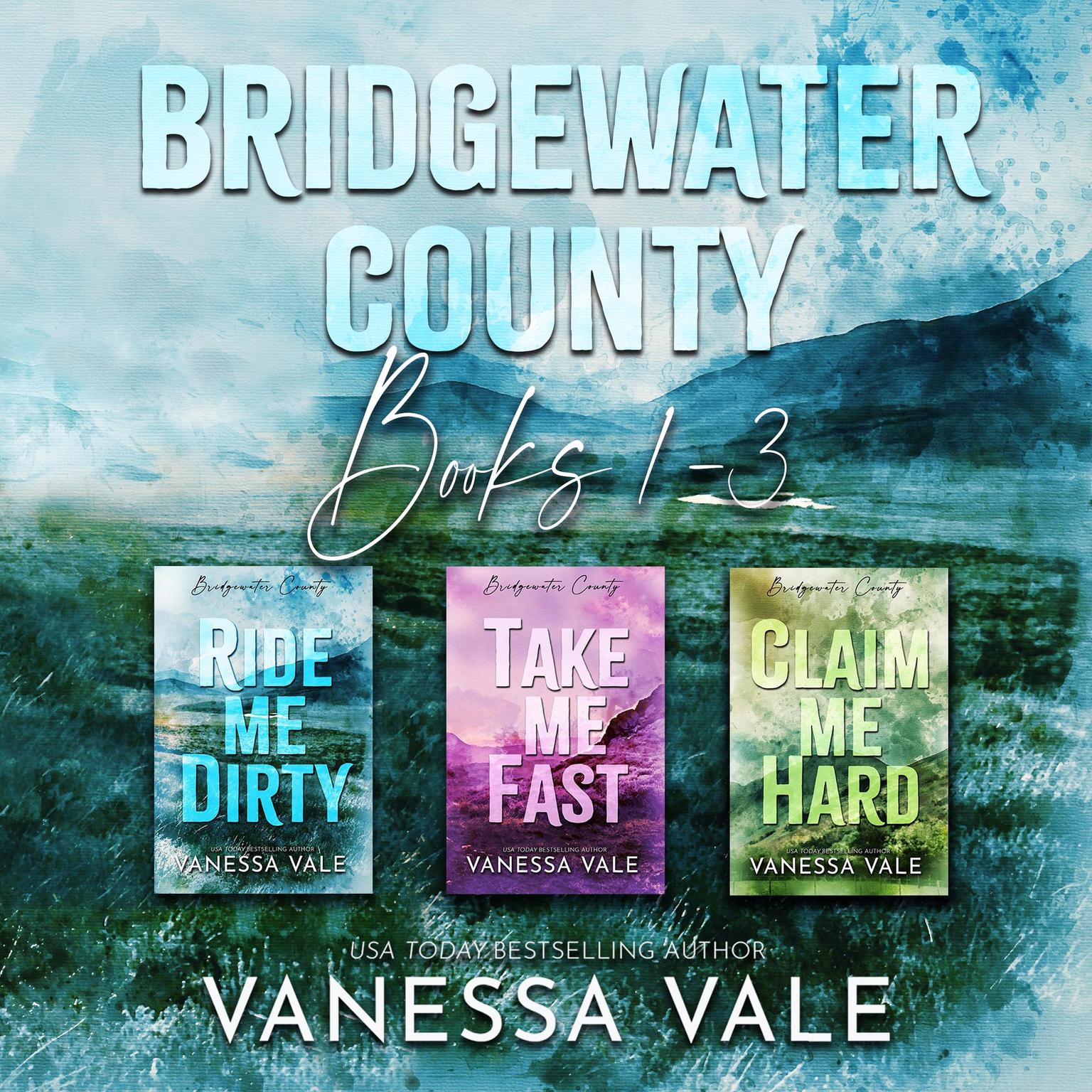 Bridgewater County Series Boxed Set, Books 1–3 Audiobook, by Vanessa Vale