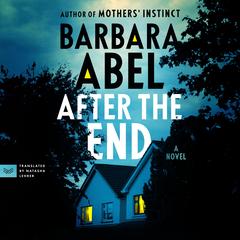 After the End: A Novel Audibook, by 