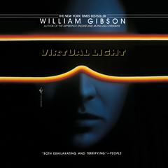 Virtual Light Audibook, by William Gibson