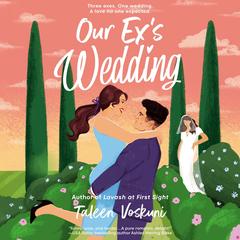 Our Ex's Wedding Audibook, by 