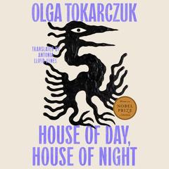 House of Day, House of Night: A Novel Audibook, by Olga Tokarczuk