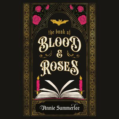 The Book of Blood and Roses Audibook, by Annie Summerlee