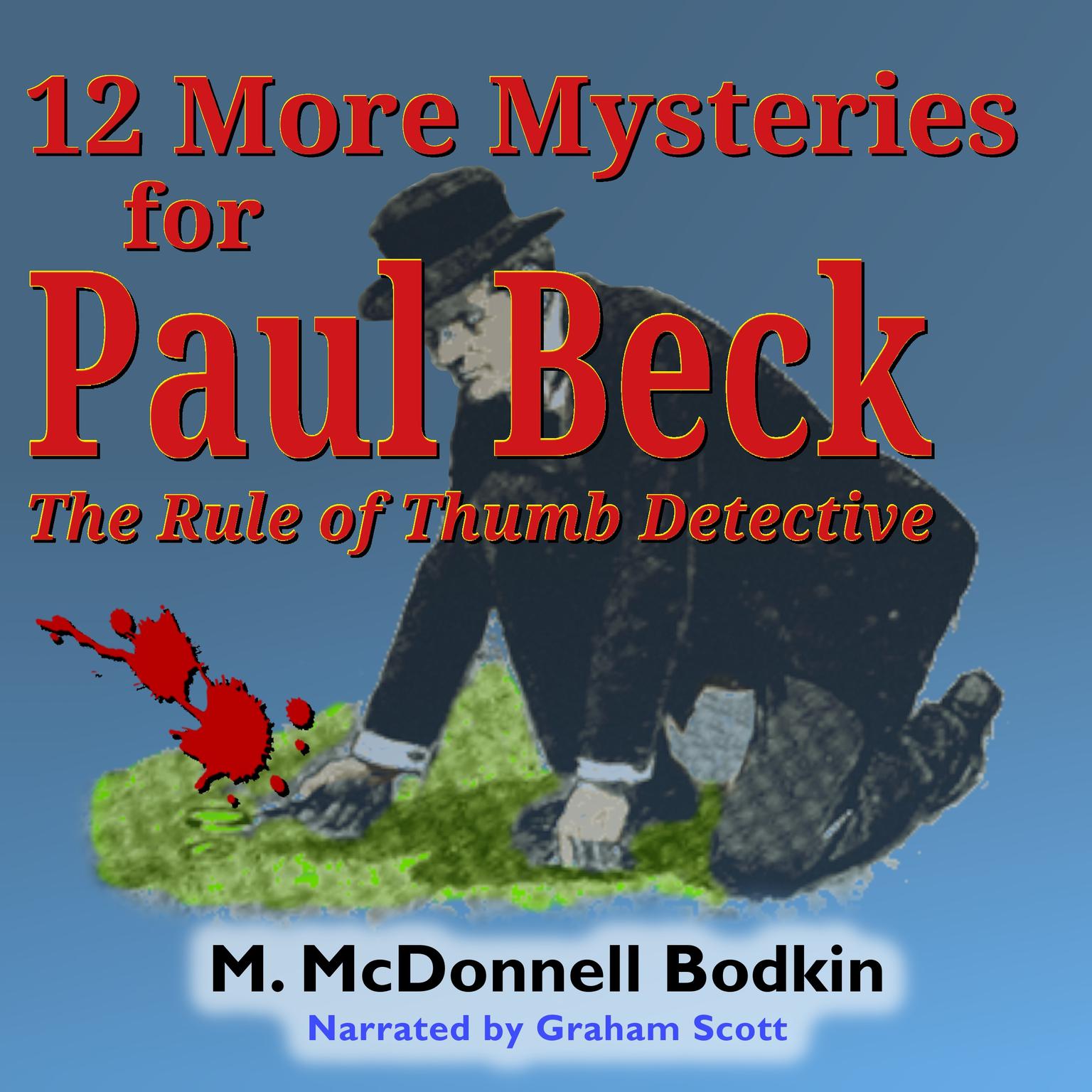 12 More Mysteries for Paul Beck: The Rule of Thumb Detective Audiobook, by Matthias McDonnell Bodkin