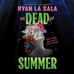 Dead of Summer (Book One) Audibook, by Ryan La Sala