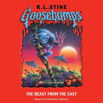 Goosebumps: The Beast From the East Audibook, by R. L. Stine