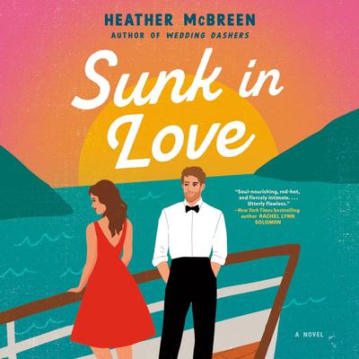 Sunk in Love Audibook, by Heather McBreen