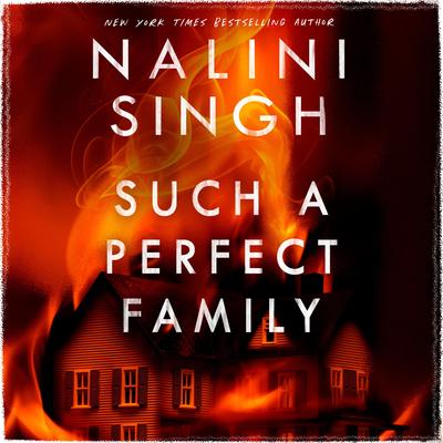 Such a Perfect Family Audibook, by Nalini Singh