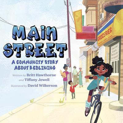 Main Street: A Community Story About Redlining Audibook, by Tiffany Jewell