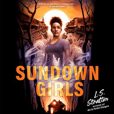Sundown Girls Audibook, by L.S. Stratton