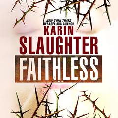 Faithless: A Novel Audibook, by Karin Slaughter
