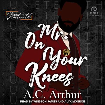Mr. On Your Knees Audibook, by A. C. Arthur