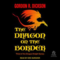 The Dragon and the Border Audibook, by Gordon R. Dickson