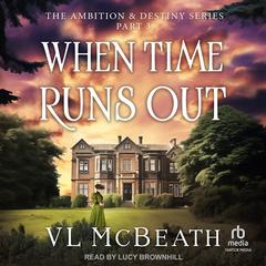 When Time Runs Out Audibook, by VL McBeath