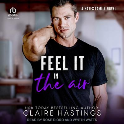 Feel It in the Air Audibook, by Claire Hastings
