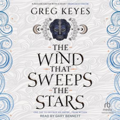 The Wind that Sweeps the Stars Audibook, by Greg Keyes