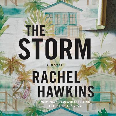 The Storm: A Novel Audibook, by Rachel Hawkins