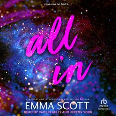 All In Audibook, by Emma Scott