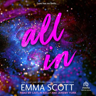 All In Audibook, by Emma Scott