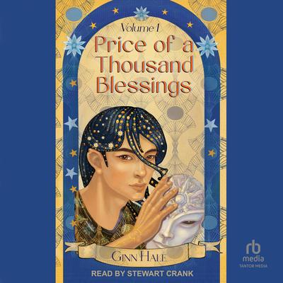 Price of a Thousand Blessings Volume 1 Audibook, by Ginn Hale