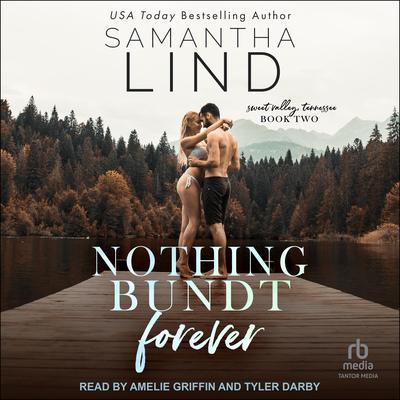 Nothing Bundt Forever Audibook, by Samantha Lind