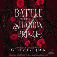 Battle for the Shadow Prince Audibook, by Genevieve Jack