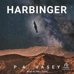 Harbinger Audibook, by P.A. Vasey