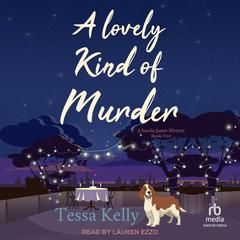 A Lovely Kind of Murder Audibook, by Tessa Kelly