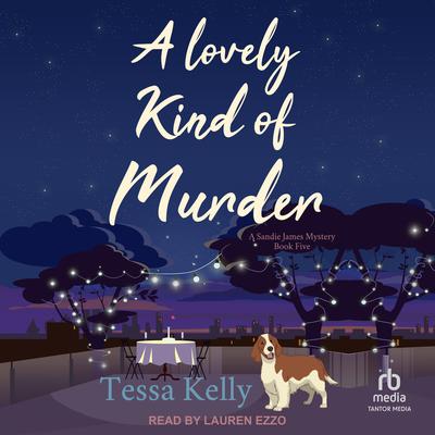 A Lovely Kind of Murder Audibook, by Tessa Kelly