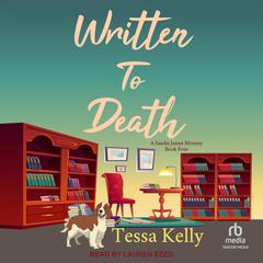 Written to Death Audibook, by Tessa Kelly