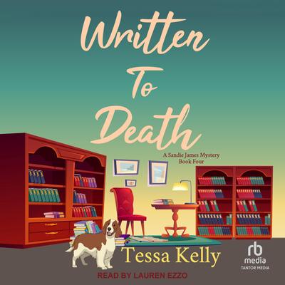 Written to Death Audibook, by Tessa Kelly