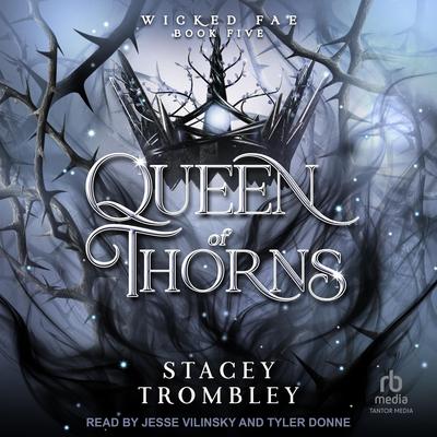 Queen of Thorns Audibook, by Stacey Trombley