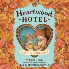 Family Forever Audibook, by Kallie George