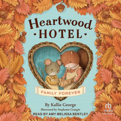 Family Forever Audibook, by Kallie George