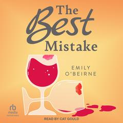 The Best Mistake Audibook, by Emily O’Beirne