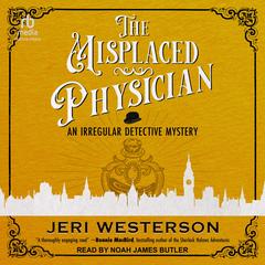 The Misplaced Physician Audibook, by Jeri Westerson
