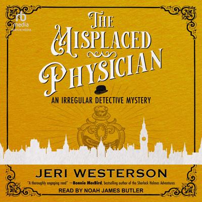 The Misplaced Physician Audibook, by Jeri Westerson