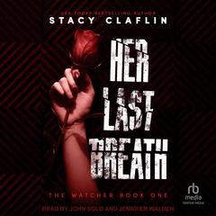 Her Last Breath Audibook, by Stacy Claflin